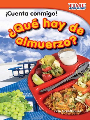 cover image of ¡Cuenta conmigo! ¿Qué hay de almuerzo? (Count Me In! What's For Lunch?)